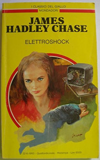 James Hadley Chase — Elettroshock