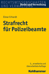 Professor Dr. Elmar Erhardt — Strafrecht für Polizeibeamte