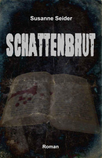 Seider, Susanne — Schattenbrut