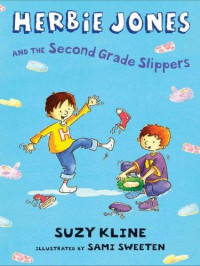 Suzy Kline — Herbie Jones & the Second Grade Slippers