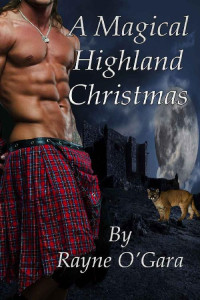 Rayne O'Gara — A Magical Highland Christmas
