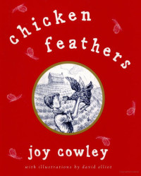 Joy Cowley — Chicken Feathers