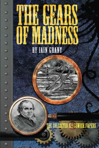 Iain Grant — The Gears of Madness