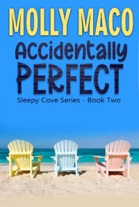Molly Maco — Accidentally Perfect (Sleepy Cove 02)