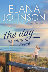 Elana Johnson — The Day He Came Home