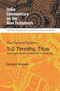 Graham Simpson — The Pastoral Epistles, 1-2 Timothy, Titus