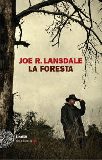 Joe R. Lansdale — La foresta