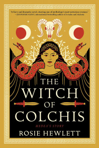 Rosie Hewlett — The Witch of Colchis