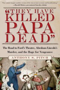 Anthony S. Pitch — "They Have Killed Papa Dead"