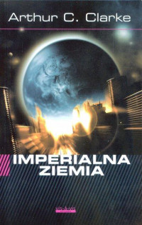 Arthur C. Clarke — Imperialna ziemia