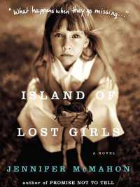 McMahon, Jennifer — Island of Lost Girls