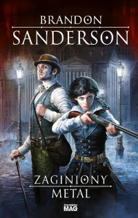 Brandon Sanderson — Zaginiony metal