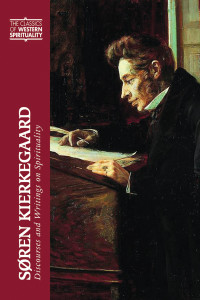 Unknown — Sren Kierkegaard: Discourses and Writings on Spirituality