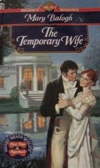 Mary Balogh — The Temporary Wife