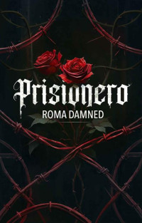 Roma Damned — PRISIONERO