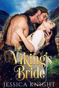 Jessica Knight — The Viking's Bride (Viking Warriors Book 1)