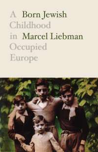 Marcel Liebman; — Born Jewish