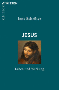 Schröter, Jens — Jesus