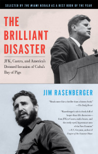 Jim Rasenberger — The Brilliant Disaster