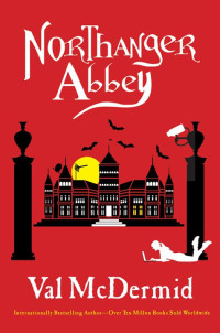 Val McDermid [McDermid, Val] — Northanger Abbey