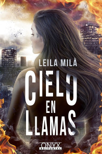 Leila Milà — Cielo en llamas
