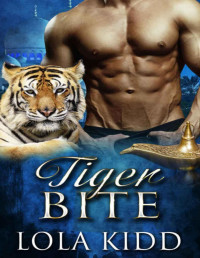 Lola Kidd — Tiger Bite: BBW Shapeshifter Paranormal Romance (Shifters Everafter Book 1)