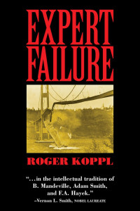 Roger Koppl — Expert Failure