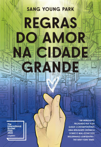 Sang Young Park — Regras do amor na cidade grande