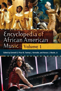 Tammy L. Kernodle, Horace Maxile, Emmett G. Price III — Encyclopedia of African American Music [3 volumes]