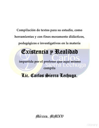 Carlos Sierra Lechuga — Existencia y Realidad (COMPILACIÓN)