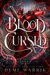 Demi Warrik — Blood Cursed: (The Complete Duet)