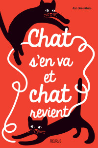 Luc Blanvillain — Chat s'en va et chat revient