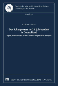 Katharina Werz — Der Schauprozess im 20. Jahrhundert in Deutschland