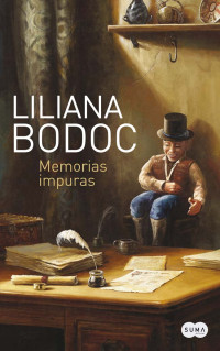 Liliana Bodoc — Memorias impuras