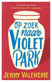 Jenny Valentine — Op zoek naar Violet Park