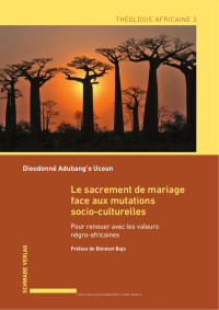 Dieudonné — Le sacrement de mariage face aux mutations socio-culturelles