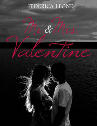 Federica Leone — Mr. & Mrs. Valentine (Italian Edition)