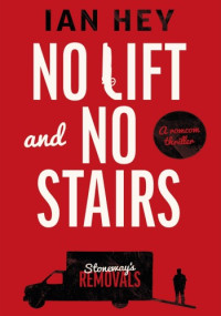 Ian Hey — No Lift and No Stairs
