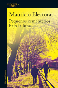 Mauricio Electorat — Pequeños cementerios bajo la luna