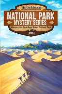 Aaron Johnson — Discovery in Great Sand Dunes National Park (National Park Mystery #2)