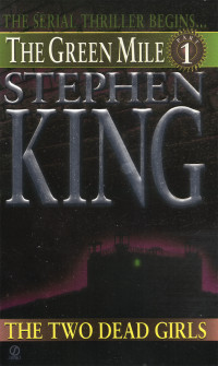 Stephen King — The Green Mile 1: The Two Dead Girls