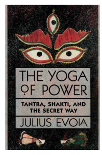 Julius Evola — The Yoga of Power