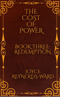 Joyce Reynolds-Ward — The Cost of Power: Redemption