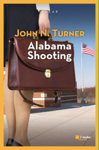 Turner John N [Turner John N] — Alabama Shooting