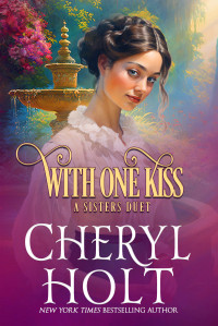 Cheryl Holt — With One Kiss