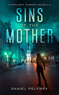 Daniel Pelfrey — Sins of the Mother