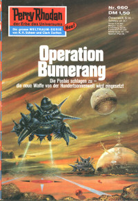 Ewers, H.G. — [Perry Rhodan 0660] • Operation Bumerang