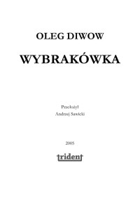 Oleg Diwow — Diwow Oleg - Wybrakówka