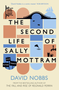 David Nobbs — The Second Life of Sally Mottram