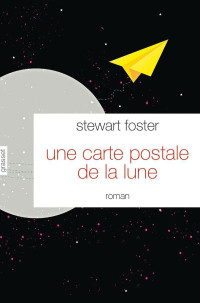 Stewart Foster — Une carte postale de la lune